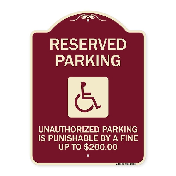 Reserved Parking Unauthorized Parking Is Punishable by A Fine Up to $200, A-DES-BU-1824-23003